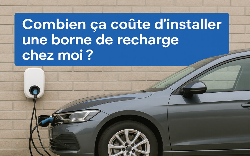 Toutes les aides financières et crédits d’impôt pour ta borne de recharge
